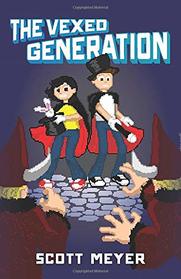 The Vexed Generation (Magic 2.0)