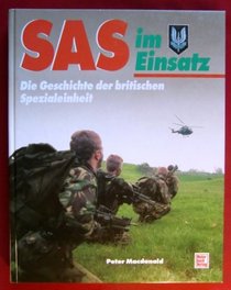SAS im Einsatz. Die Geschichte der britischen Spezialeinheit