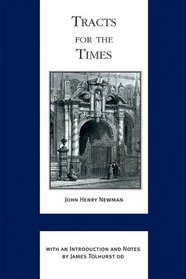 Tracts for the Times (ND Works of Cardinal Newman)