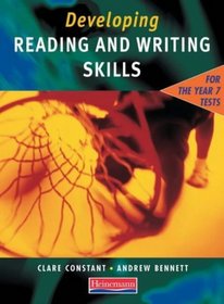 Developing Reading & Writing Skills for the Year 7 Tests Student Book