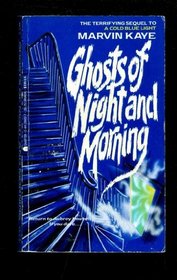 Ghosts of Night and Morning