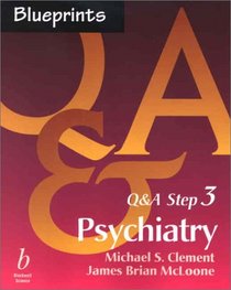 Blueprints Q&A Step 3: Psychiatry