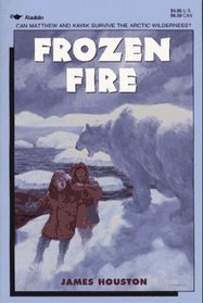 Frozen Fire: A Tale Of Courage