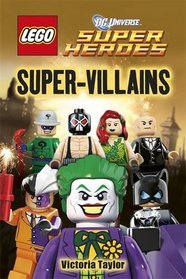 Lego Dc Super Heroes Super Villains (Dk Readers Level 3)