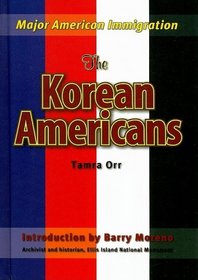 The Korean Americans (Major American Immigration)