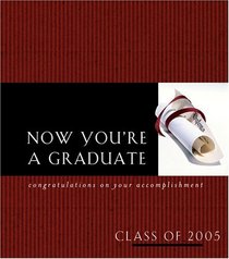 Now You're a Graduate (Daymaker Greeting Books)