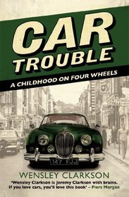 Car Trouble: A Childhood on Four Wheels