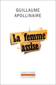 La femme assise: Chronique de France et d'Amrique