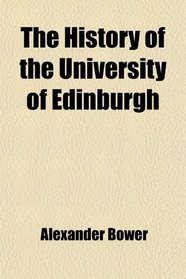 The History of the University of Edinburgh