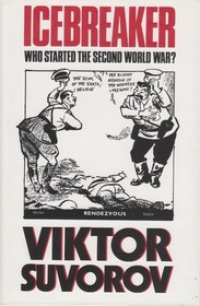 Icebreaker: Who Started the Second World War?