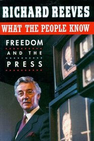 What the People Know : Freedom and the Press