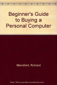 Beginner's Guide to Buying a Personal Computer
