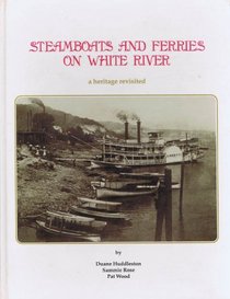 Steamboats and Ferries on White River: A Heritage Revisited
