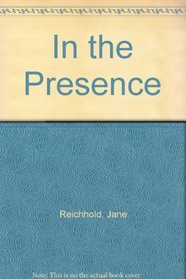 In the Presence
