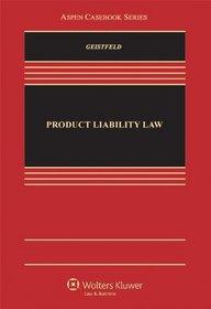 Product Liability Law (Aspen Casebook)