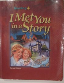 I Met You in a Story: Reading 4 for Christian Schools