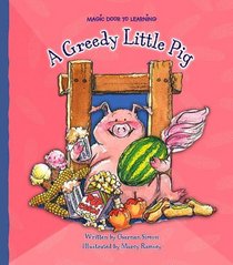 A Greedy Little Pig (Magic Door to Learning)