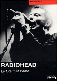 Radiohead, le coeur et l'ame