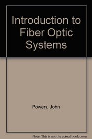 Introduction to Fiber Optic Systems