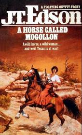 A Horse Called Mogollon (Floating Outfit)