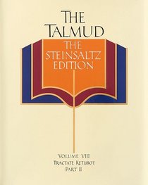 The Talmud vol.8: The Steinsaltz Edition : Tractate Ketubot, Part II