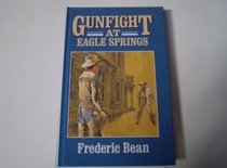 Gunfight at Eagle Springs