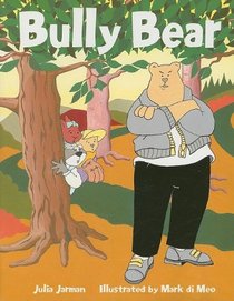Bully Bear (Rigby Literacy: Level 8)