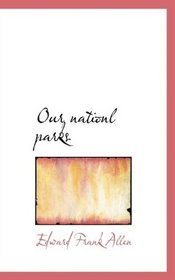 Our nationl parks