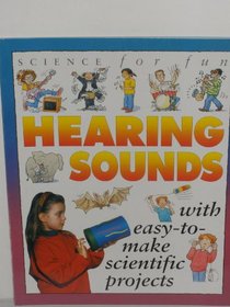 Hearing Sound (Science for Fun)
