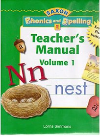 Vol. 1: Teacher Edition Grade 1 (Saxon Phonics & Spelling)