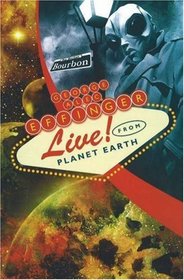George Alec Effinger Live! From Planet Earth