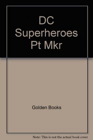 DC Superheroes \Pt Mkr