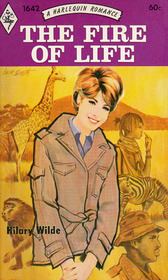 The Fire of Life (Harlequin Romance, No 1642)