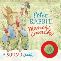 Munch! Crunch!: A Sound Book (Potter)