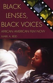 Black Lenses, Black Voices: African American Film Now (Genre and Beyond)