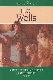 Ags Classics Short Stories: H. G. Wells: A Door in the Wall, the Red R Oom (Lake Classics)