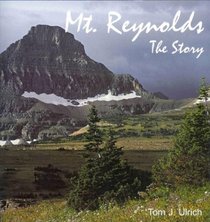 Mt. Reynolds--The Story: Logan Pass, Glacier National Park
