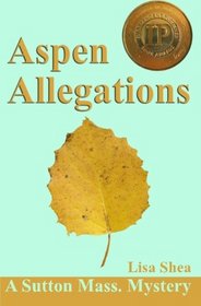 Aspen Allegations (Sutton Mass., Bk 1)