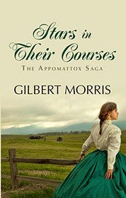 Stars in Their Courses: 1863 - 1864 (Thorndike Press Large Print Christian Historical Fiction)