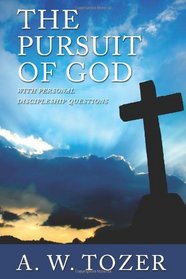 The Pursuit of God with Personal Discipleship Questions