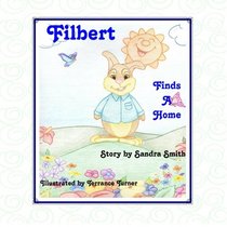Filbert Finds a Home (Volume 1)
