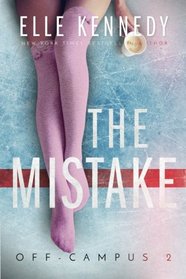 The Mistake (Off-Campus, Bk 2)