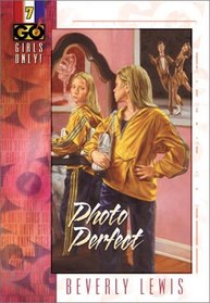 Photo Perfect (Girls Only!, Bk 7)
