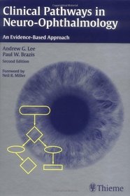 Clinical Pathways in Neuro-Ophthalmology: An Evidence Based Approach