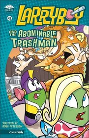 Larryboy and the Abominable Trashman! (BIG IDEA BOOKS)