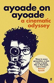 Ayoade on Ayoade: A Cinematic Odyssey