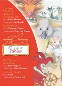 Rabbit Ears Treasury of Fables and Other Stories: The Three Little Pigs/The Three Billy Goats Gruff, Rumpelstiltskin, The Tiger and the Brahmin, The Ugly Duckling (Rabbit Ears)