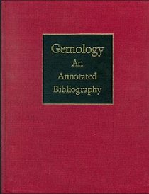 Gemology: An Annotated Bibliography