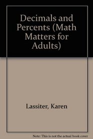 Decimals and Percents (Math Matters for Adults)