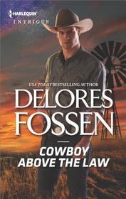 Cowboy Above the Law (Lawmen of McCall Canyon, Bk 1) (Harlequin Intrigue, No 1797)